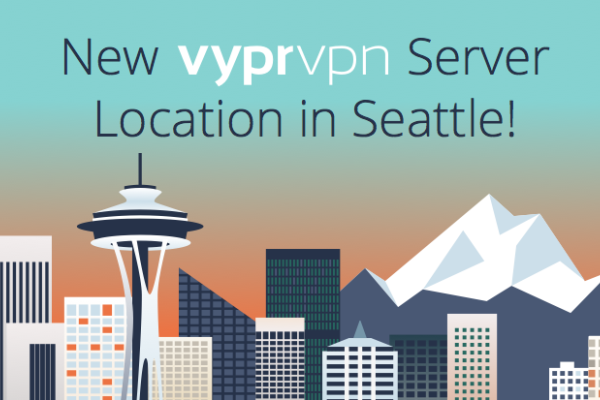 New VyprVPN Server Location in Seattle!