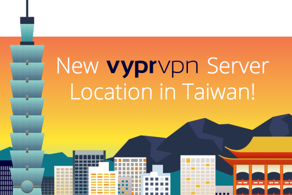 New VyprVPN Server Location in Taiwan!